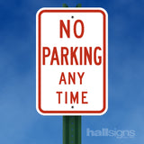 R7-1 No Parking Any Time 12" x 18" High Intensity Prismatic Parking Signs 101807
